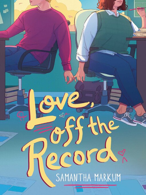 Title details for Love, Off the Record by Samantha Markum - Wait list